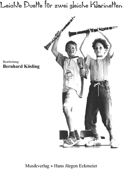 Bernhard Kösling (Bearb.): Leichte Duette für zwei gleiche Klarinetten