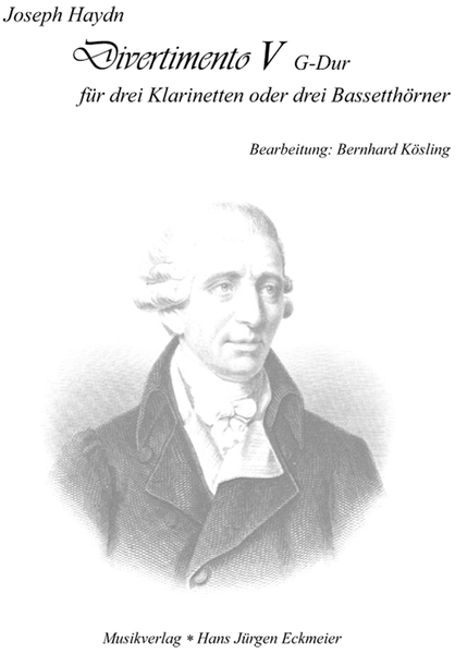 Joseph Haydn (1732 - 1809): Divertimento V G-Dur für drei Klarinetten oder drei Bassetthörner