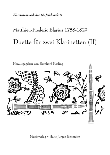 Matthieu-Frederic Blasius (1758-1829): Sechs Duette für zwei Klarinetten (II)