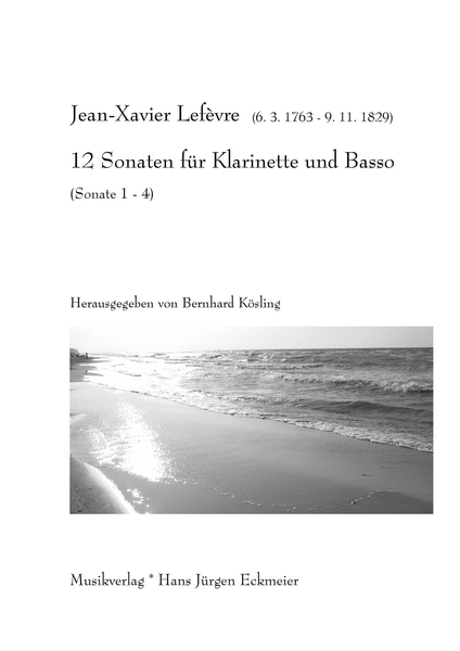 Lefèvre, Jean Xavier: 12 Sonatas for Clarinet and Basso Sonata 1-4